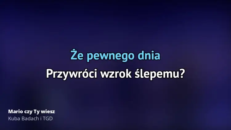 Tekst piosenki Mario, czy ty wiesz? Analiza i porównanie wersji